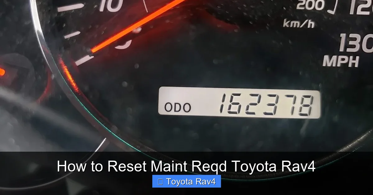 How to Reset Maint Reqd Toyota Rav4