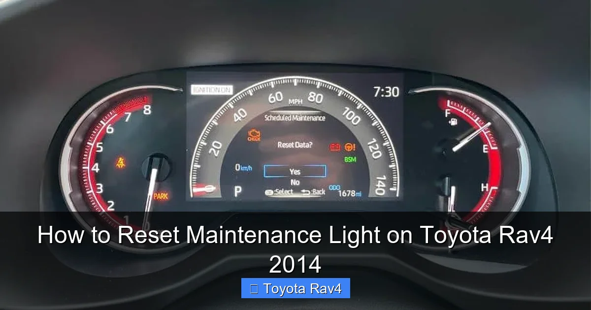 How to Reset Maintenance Light on Toyota Rav4 2014