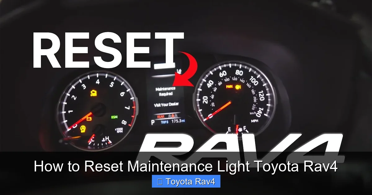 How to Reset Maintenance Light Toyota Rav4