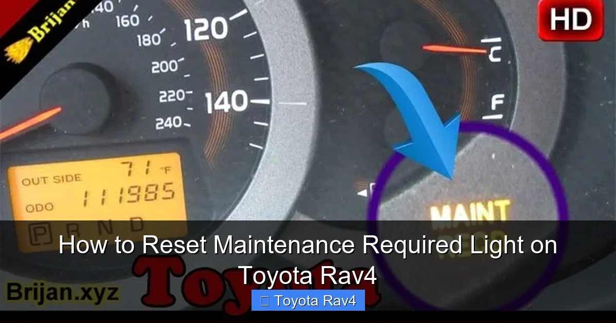 How to Reset Maintenance Required Light on Toyota Rav4