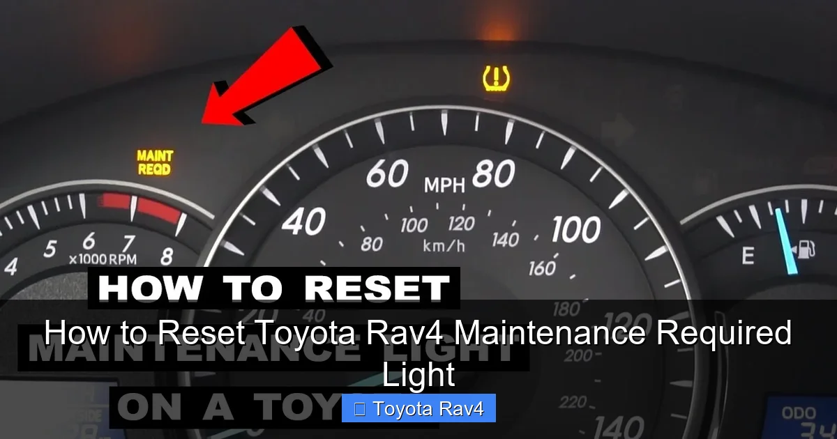 How to Reset Toyota Rav4 Maintenance Required Light