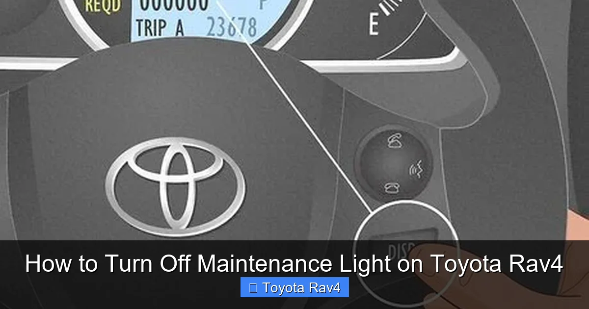 How to Turn Off Maintenance Light on Toyota Rav4