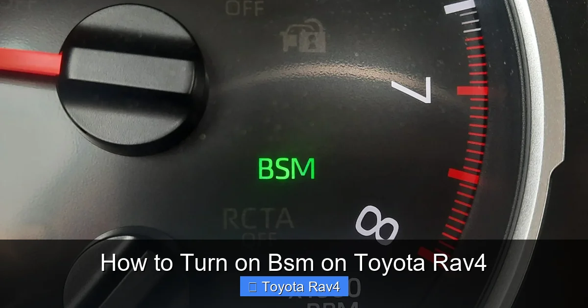 How to Turn on Bsm on Toyota Rav4