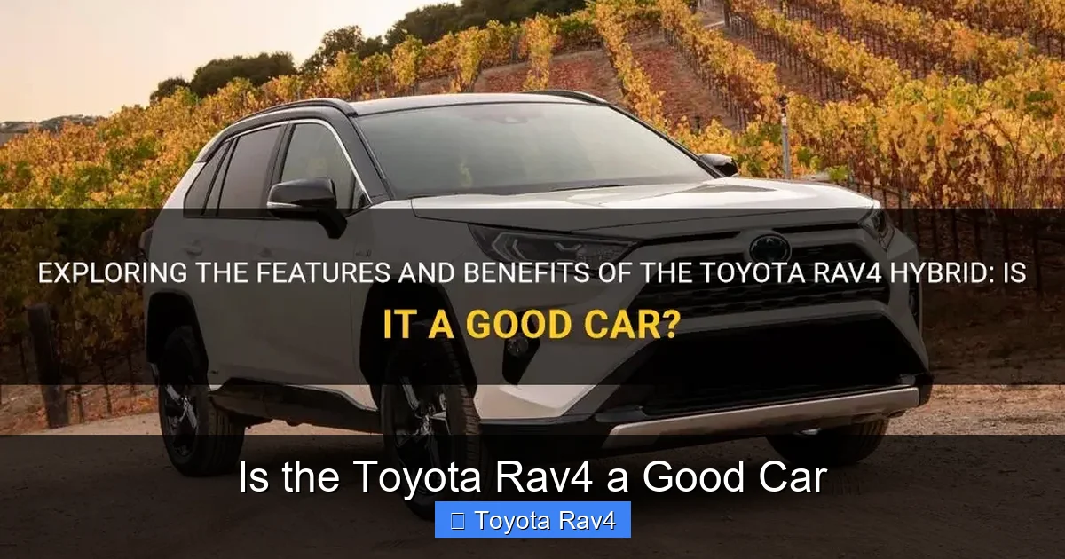Is the Toyota Rav4 a Good Car