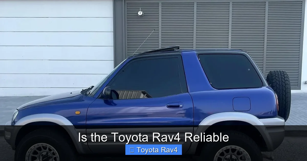 Is the Toyota Rav4 Reliable