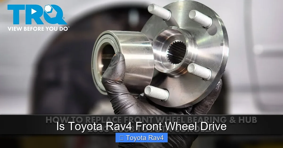 Is Toyota Rav4 Front Wheel Drive