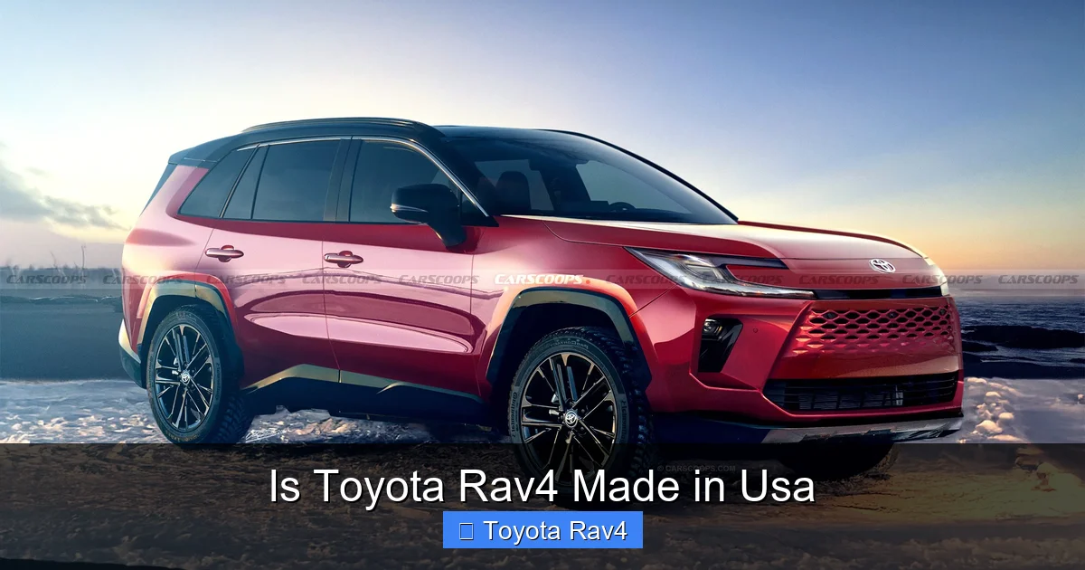 Is Toyota Rav4 Made in Usa