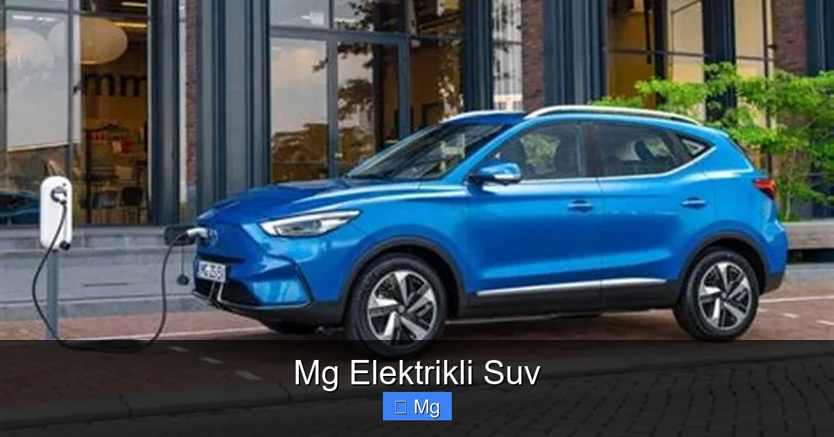 Mg Elektrikli Suv