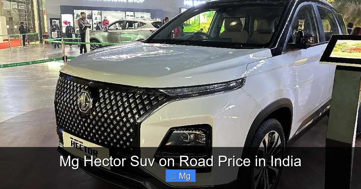 Mg Hector Suv on Road Price in India