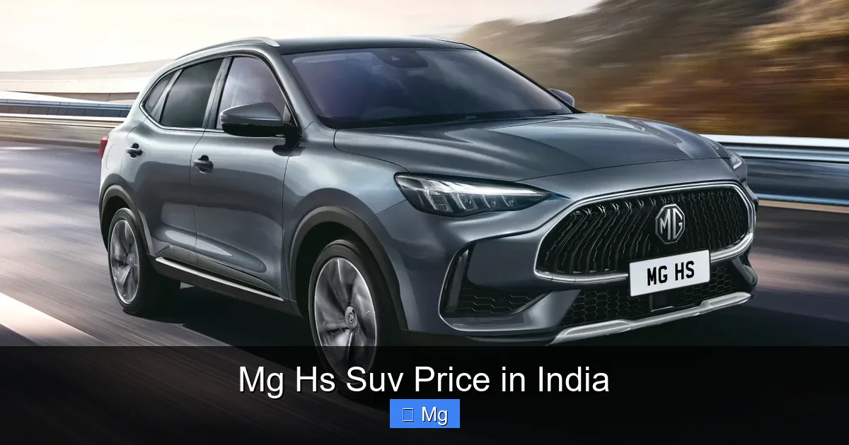 Mg Hs Suv Price in India