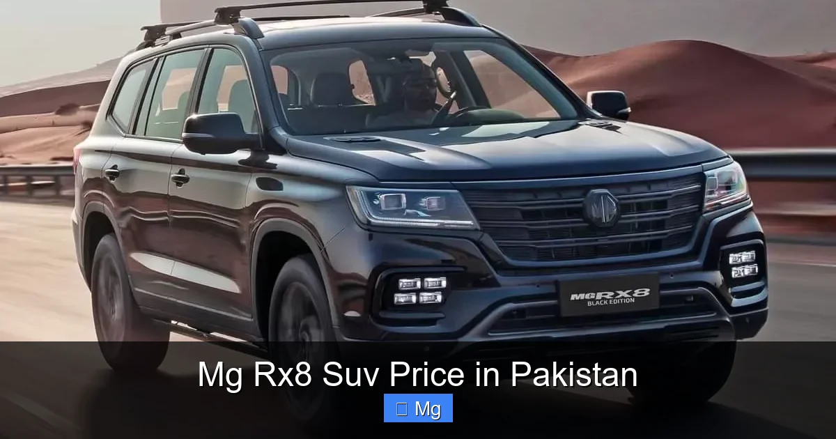 Mg Rx8 Suv Price in Pakistan