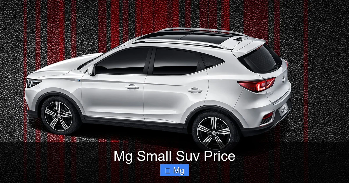 Mg Small Suv Price