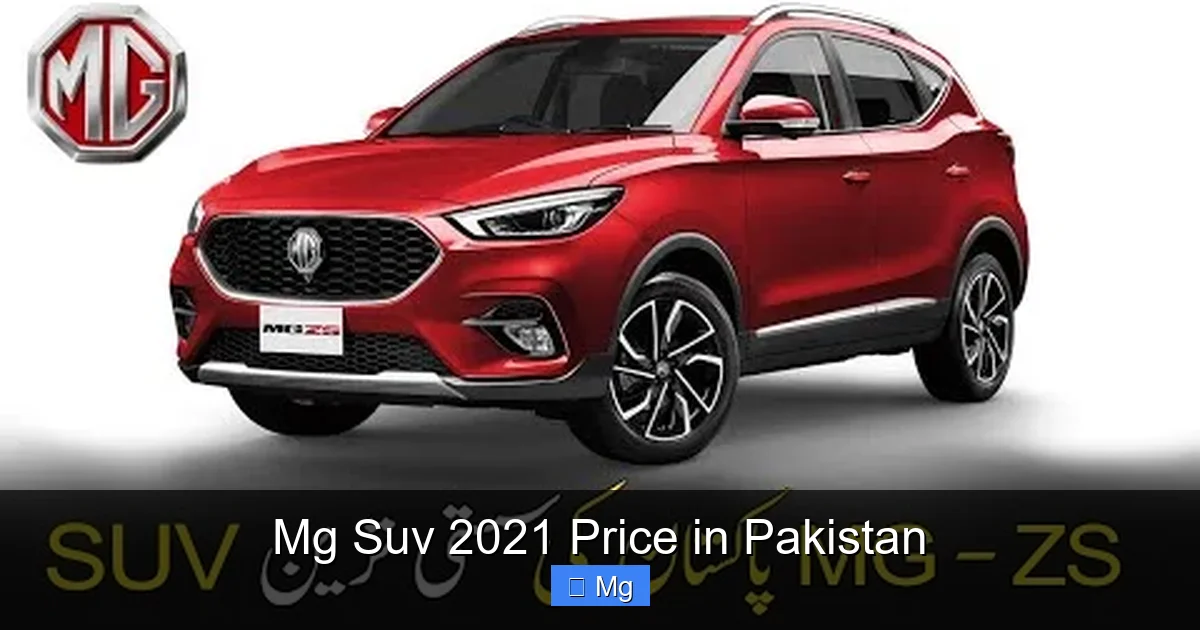 Mg Suv 2021 Price in Pakistan