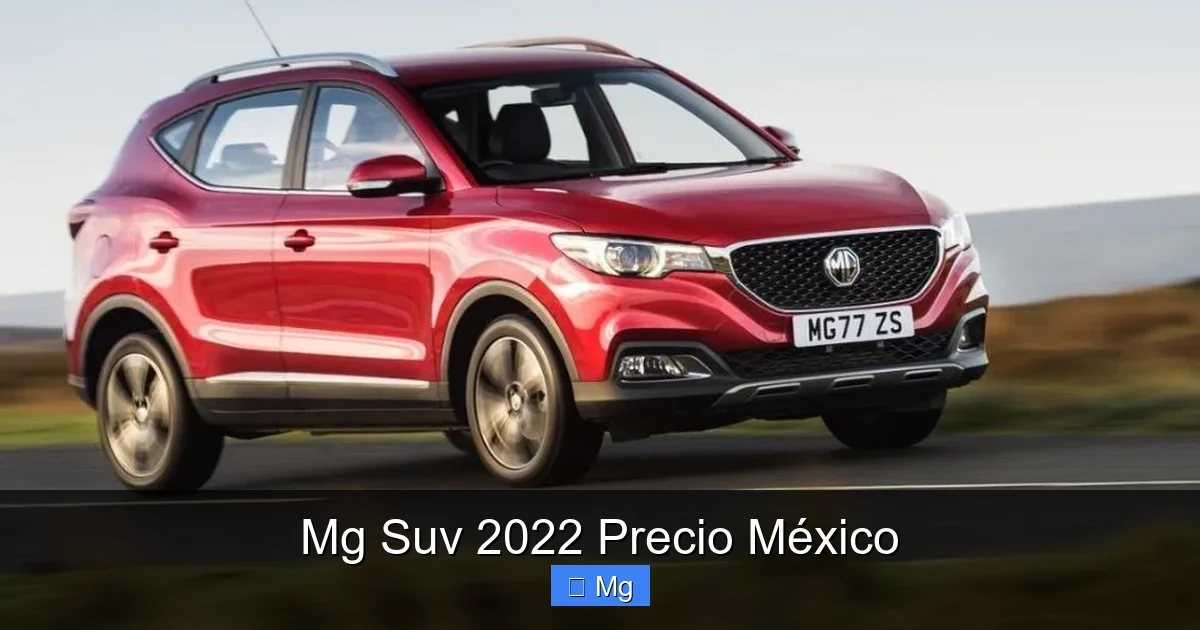 Mg Suv 2022 Precio México
