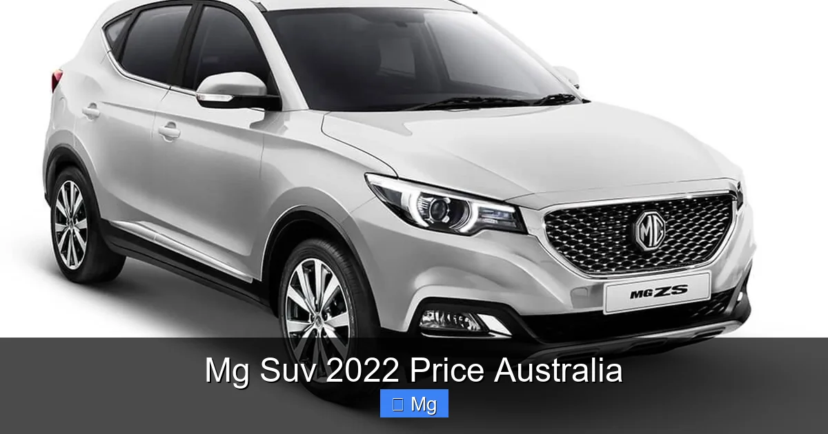 Mg Suv 2022 Price Australia