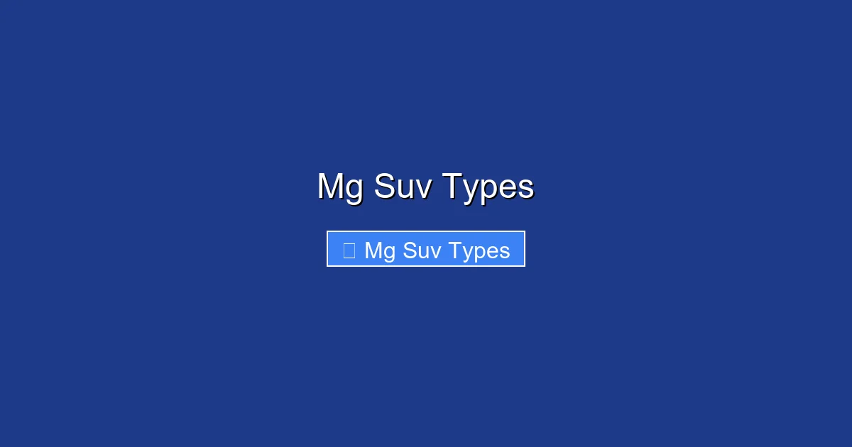 Mg Suv Types
