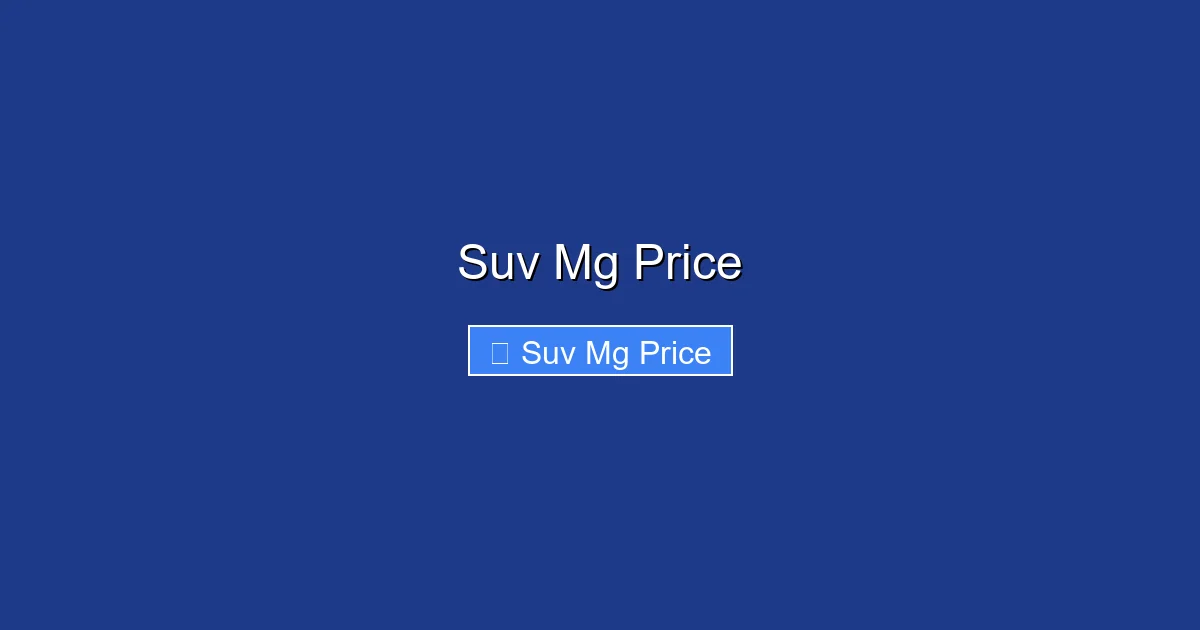Suv Mg Price