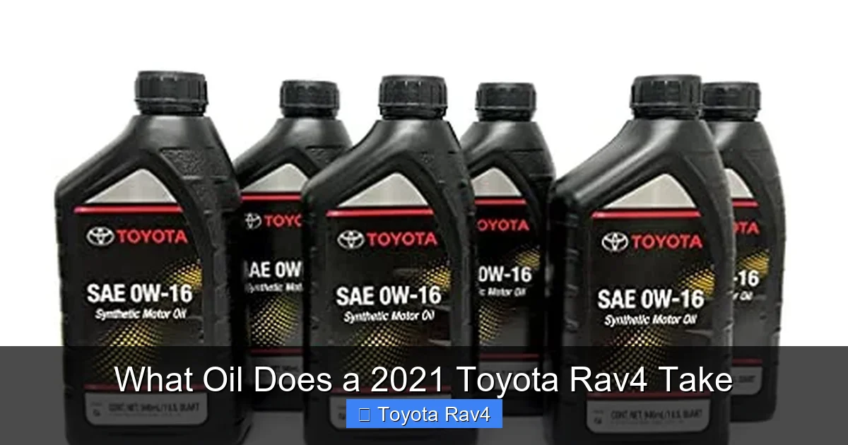 What Oil Does a 2021 Toyota Rav4 Take