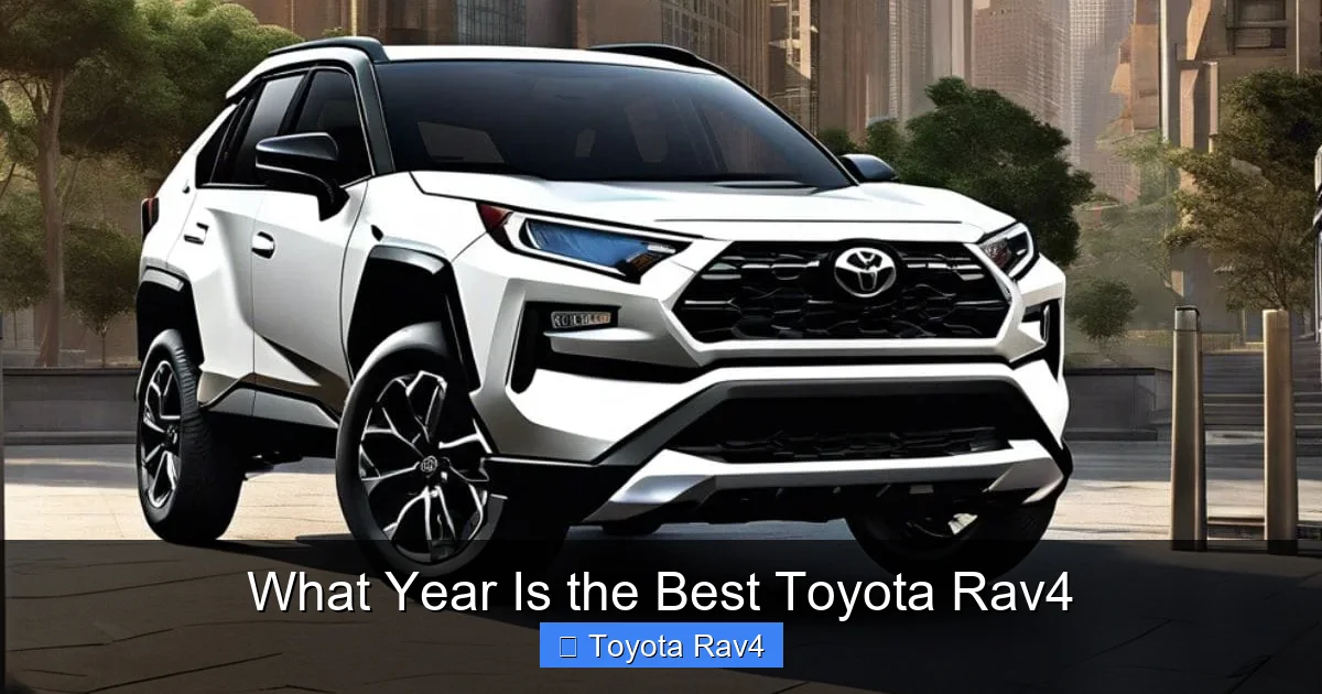 What Year Is the Best Toyota Rav4