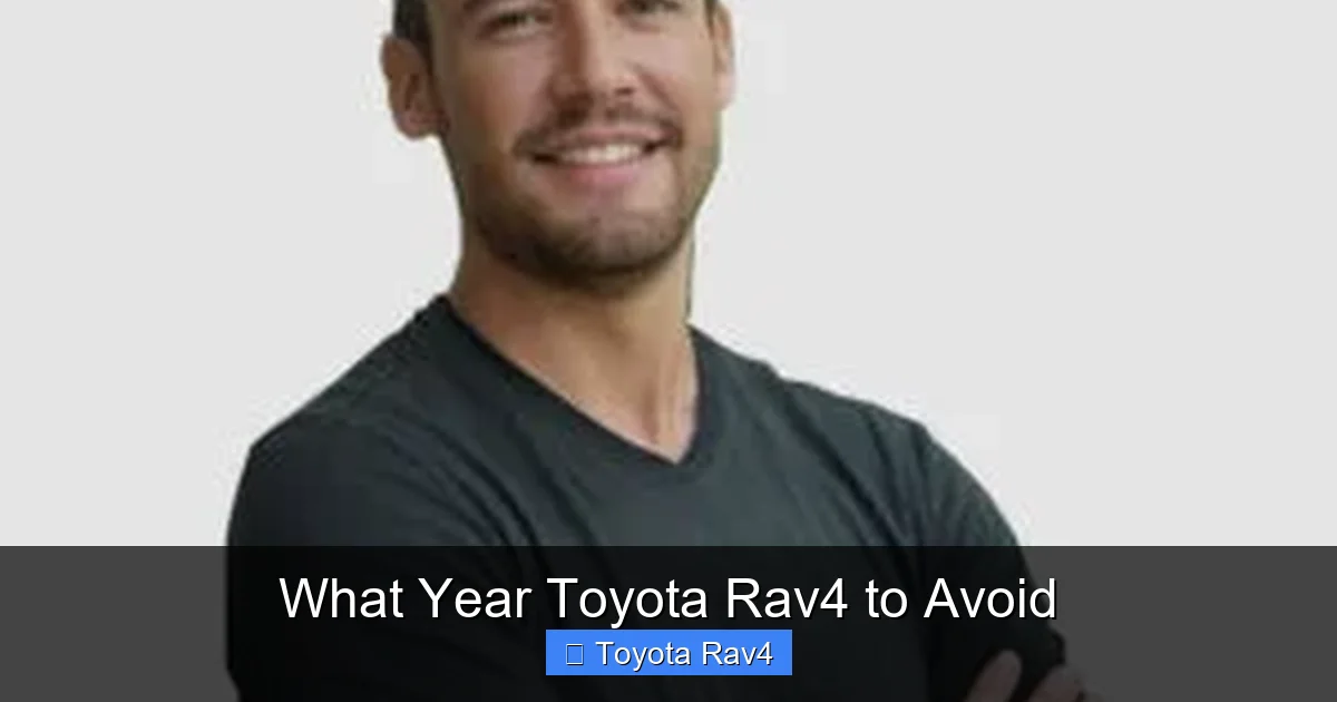 What Year Toyota Rav4 to Avoid