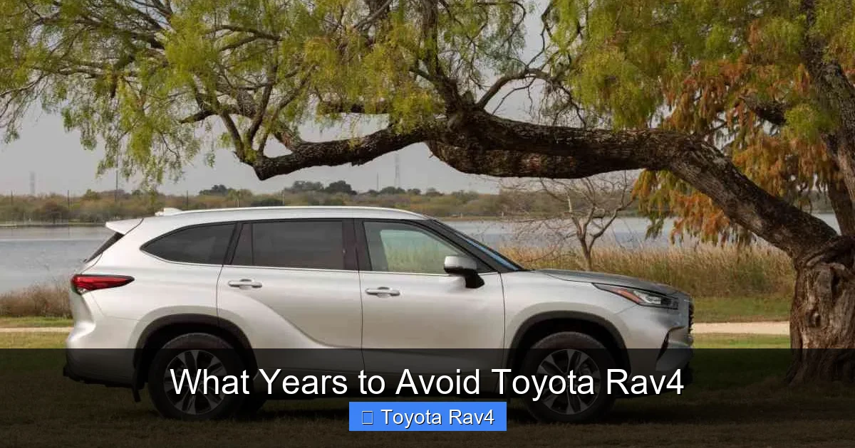 What Years to Avoid Toyota Rav4