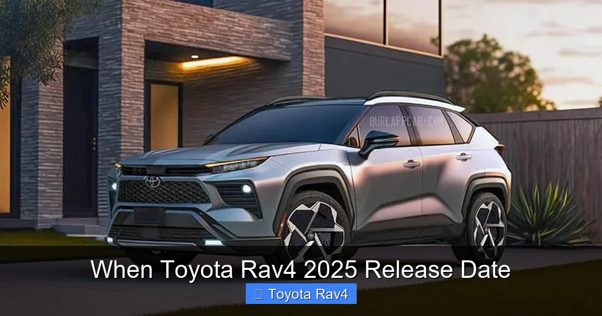 When Toyota Rav4 2025 Release Date