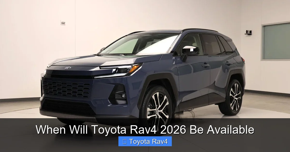 When Will Toyota Rav4 2026 Be Available