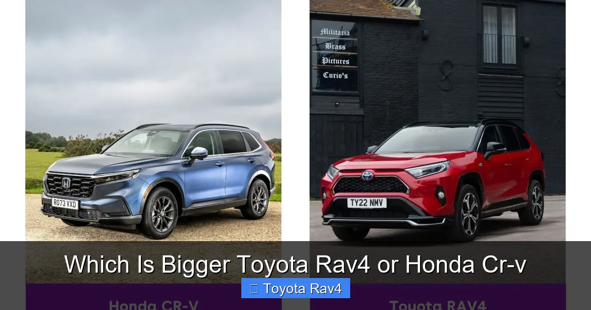 Which Is Bigger Toyota Rav4 or Honda Cr-v